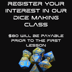Register for the next Dice Making Class ($80 per person)
