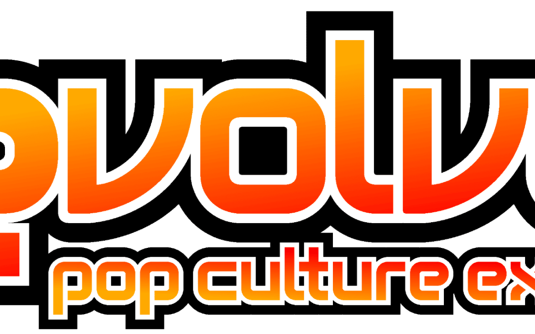 Evolve Pop Culture Expo