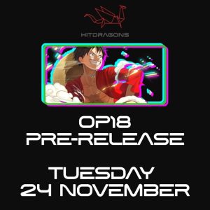 One Piece: OP18 Pre-release event (Tuesday 24 November)