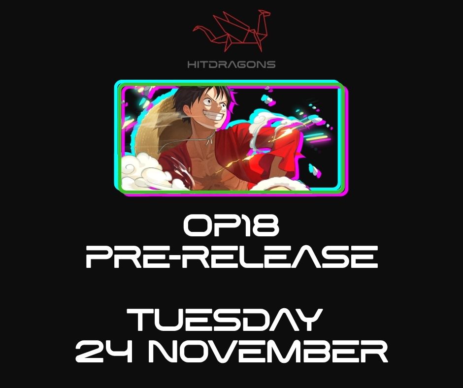 One Piece: OP18 Pre-release event (Tuesday 24 November)